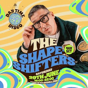 Day Time Disco Presents The Shapeshifters [4-hr set]