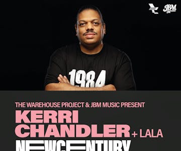WHP & JBM Music Presents: KERRI CHANDLER + La La