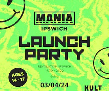 Mania U18 X Kulture: Ipswich Launch party