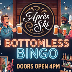 Après Ski Bottomless Bingo