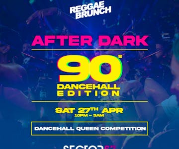 REGGAE BRUNCH BHAM AFTERDARK 90s Dancehall Edition- Sat 27th Apr