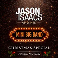 Jason Isaacs: Xmas 2026 at PILGRIM