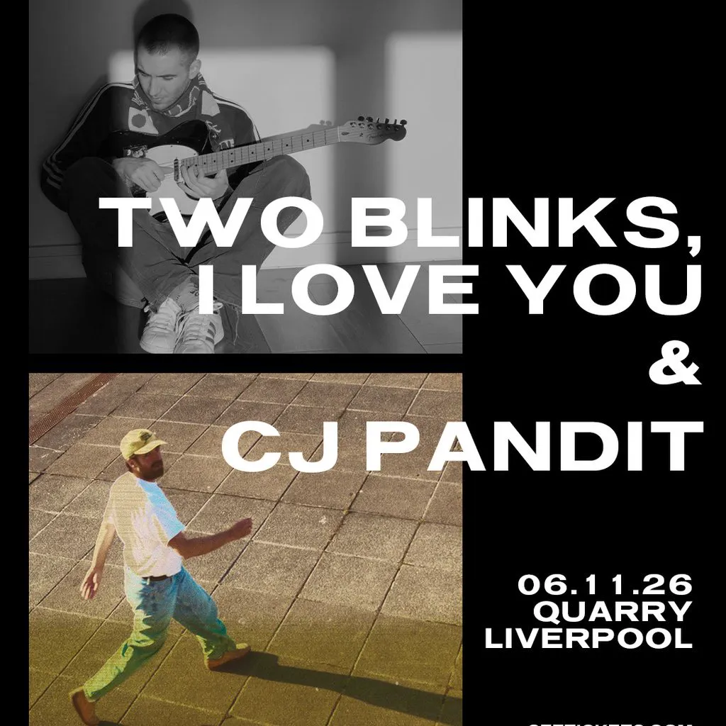 Two Blinks, I Love You & CJ Pandit at Quarry