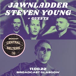 Jawn Ladder / Steven Young + Guests Tickets | Broadcast Glasgow  | Thu 11th August 2022 Lineup