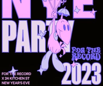 For the Record X 24 Kitchen Street New Years Eve Special