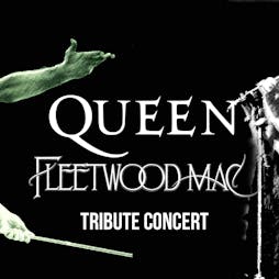 Queen Vs Fleetwood Mac - Tribute Concert - Nottingham Tickets | Pryzm Nottingham  | Sat 13th August 2022 Lineup