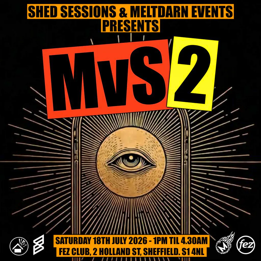 MvS 2 (Meltdarn Vs Shed 2) at Fez Club Sheffield