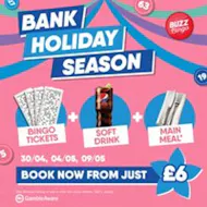 Bank Holiday Season - Buzz Bingo Glasgow Possilpark 04/05 at Buzz Bingo Possilpark Glasgow