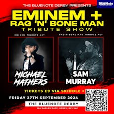 Eminem + Rag 'N' Bone Man - Tribute Show at The Bluenote