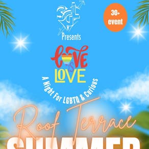SGL Presents Love Is Love - The Roof Terrace Summer Soiree