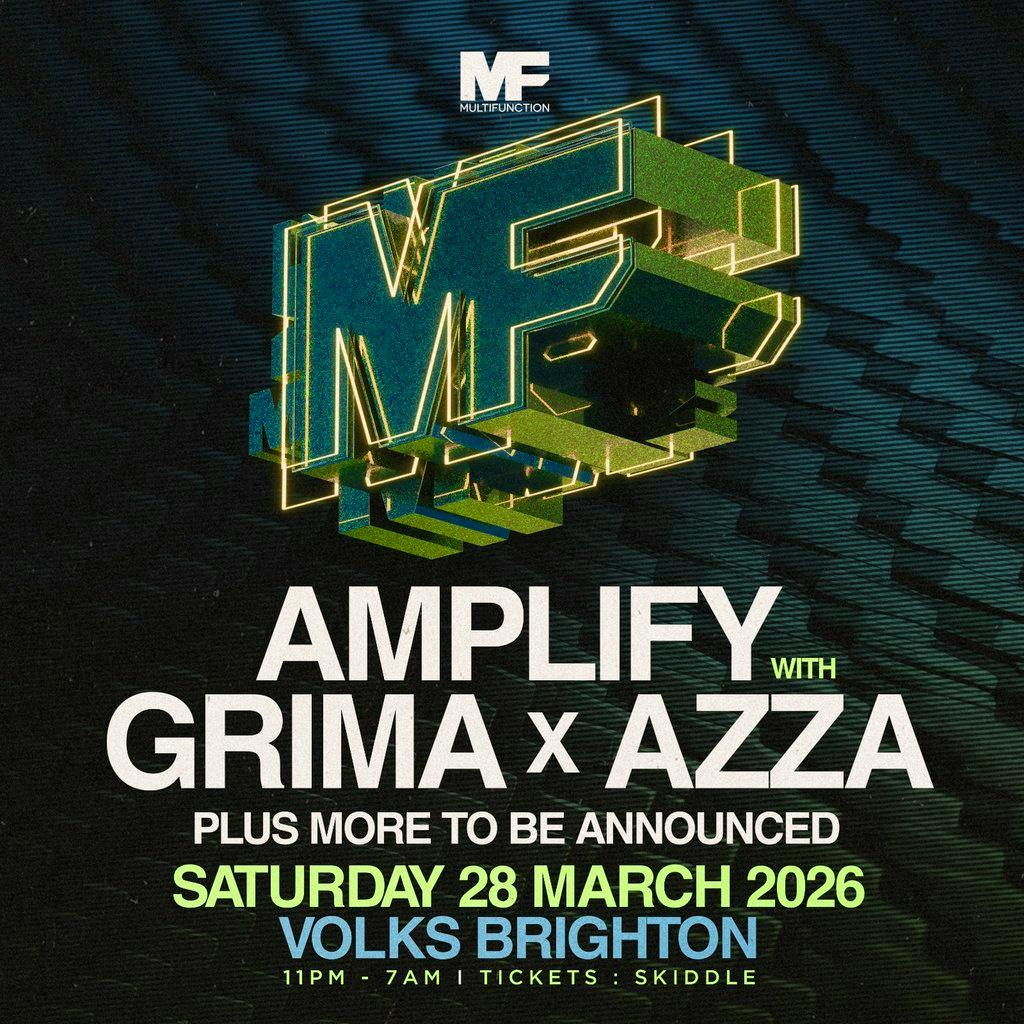 Multi Function Brighton - Amplify, Azza & Grima  - 28/03/2026 at The Volks Nightclub