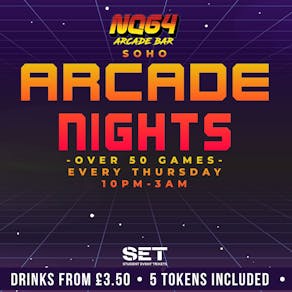 ARCADE NIGHT THURSDAYS AT NQ64 Soho