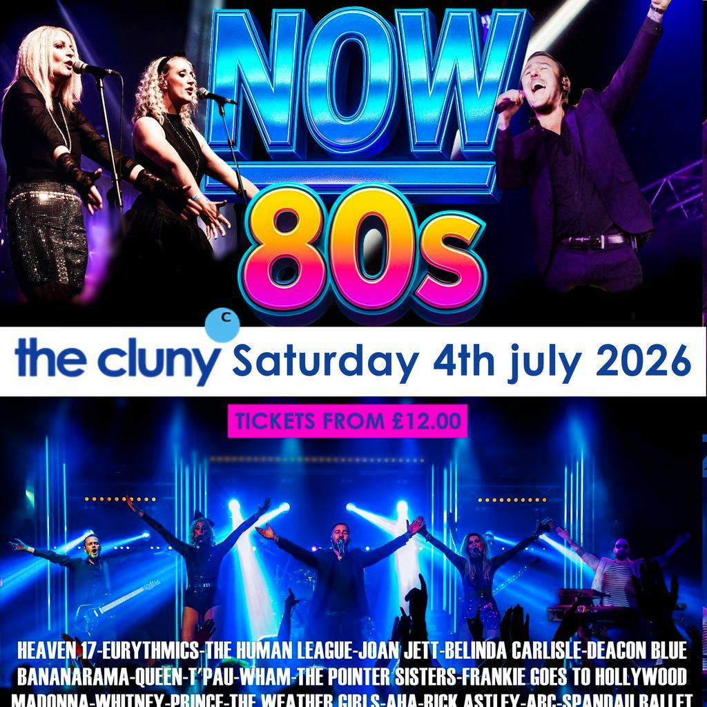 NOW 80's Cluny 26 at The Cluny