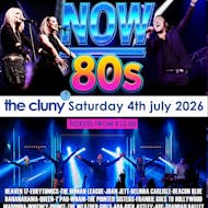 NOW 80's Cluny 26 at The Cluny