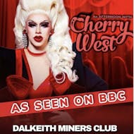 Cherry West - Drag Show at Dalkeith Miners Club
