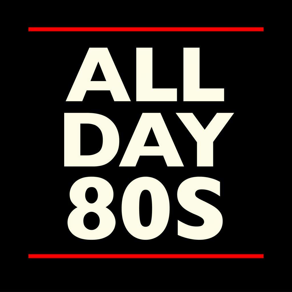 All Day 80s at Camp And Furnace