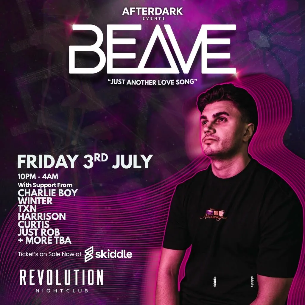 REVS & Afterdark Present BEAVE HOUSE EVENT at Revolution Night Club GY