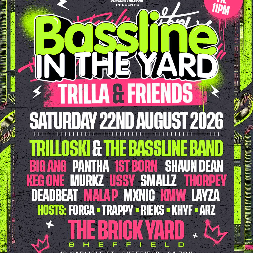 Bassline in the Yard with Trilla & Friends (Sheffield) at The Brick Yard