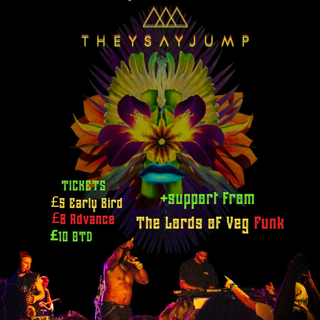 They Say Jump w/ The Lords Of Veg Funk at The Full Moon And Attic Bar