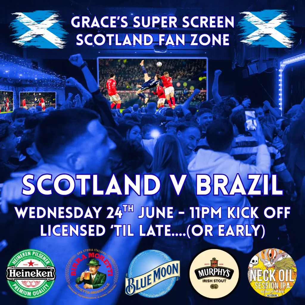 Scotland v Brazil - *SUPER SCREEN* at Grace's Irish Centre