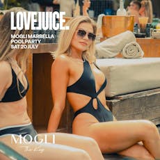 LoveJuice Pool Party at Mogli Marbella - Sat 20 July at Mogli Marbella