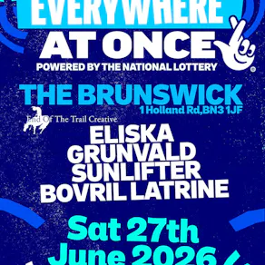 Everywhere At Once @ The Brunswick. Sat 27th June