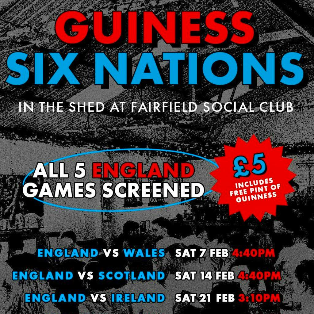GUINNESS SIX NATIONS at FAIRFIELD SOCIAL CLUB at Fairfield Social Club