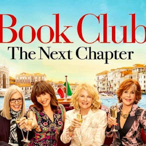 Civic Cinema: Book Club- The Next Chapter