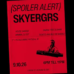 SKYERGRS spoiler alert