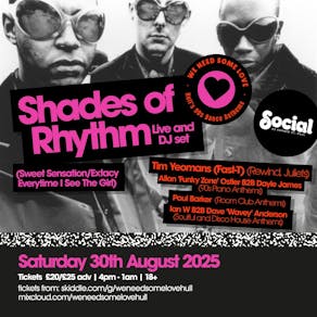 We Need Some Love - Shades Of Rhythm Live @ Social Hull