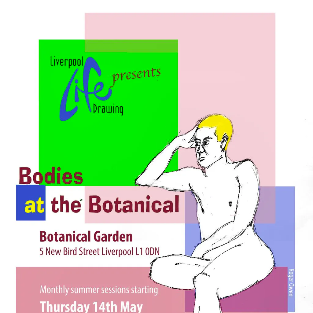 Liverpool Life Drawing presents: Bodies at the Botanical at Botanical Garden