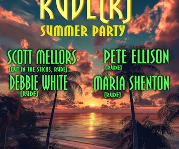 RUDE(R) Summer Party