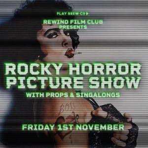 Rewind Film Club : The Rocky Horror Picture Show