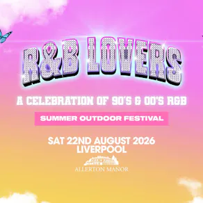 R&B Lovers - Saturday 22nd August - Allerton Manor