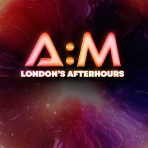 A:M London's Afterhours: House / Disco / Pop