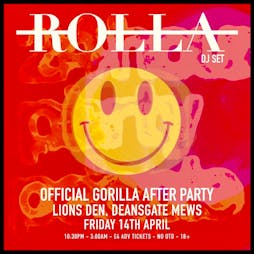 ROLLA Official DJ Set + After Party Tickets | Lions Den Manchester  | Fri 14th April 2023 Lineup