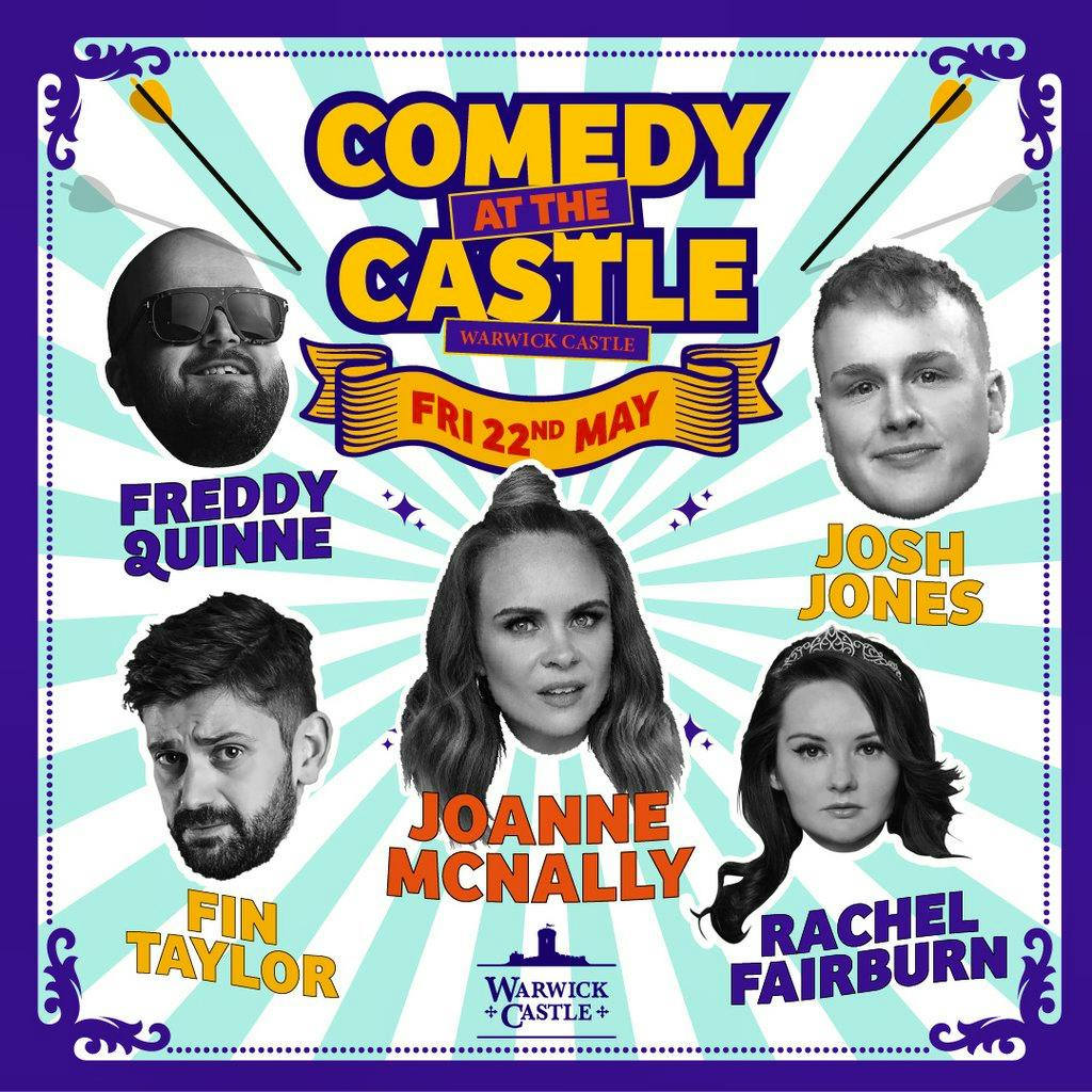 Comedy at the Castle: Friday Night with Joanne McNally + more! at Warwick Castle
