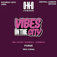Vibes In The City - Central London (Free B4 11PM With A Ticket) at Forge Bar