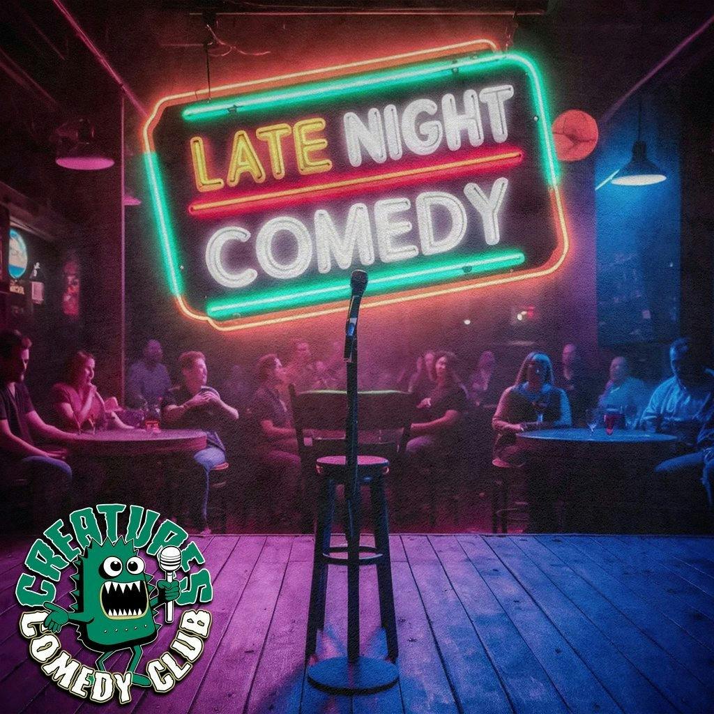 LATE NIGHT COMEDY Creatures Comedy Club Tickets Creatures Of The