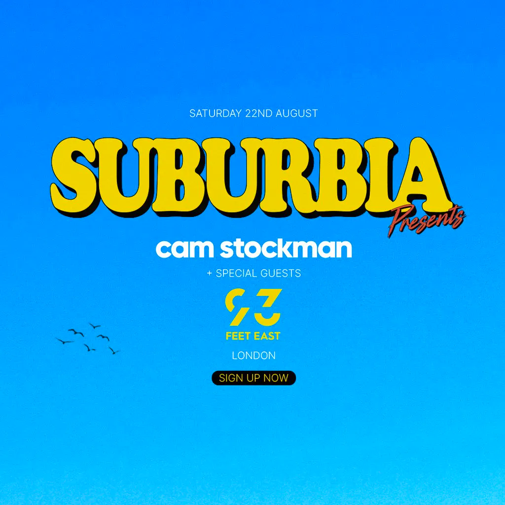 Suburbia - Day into Night: Cam Stockman + More TBA at 93 Feet East