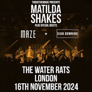 ThisIsTheMusic Presents: Matilda Shakes