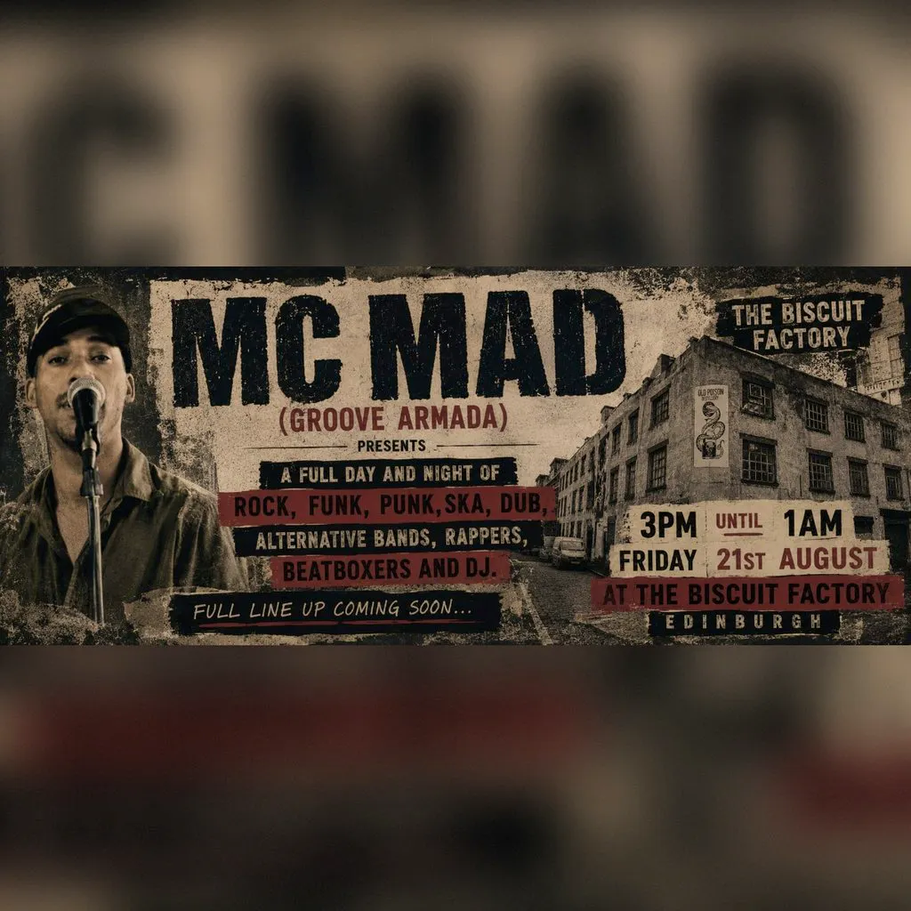 MC MAD (Groove Armada) presents at The Biscuit Factory