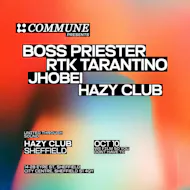 Commune Presents: Boss Priester, RTK Tarantino & Jhobei at Hazy Club Sheffield
