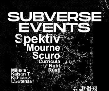 Subverse Events present Spektiv, Mourne, Scuro & more