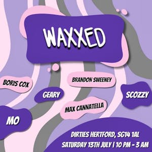 Waxxed