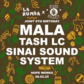 La Rumba x Dub Shack 8th Birthday: Mala, Tash LC, Sinai Sound