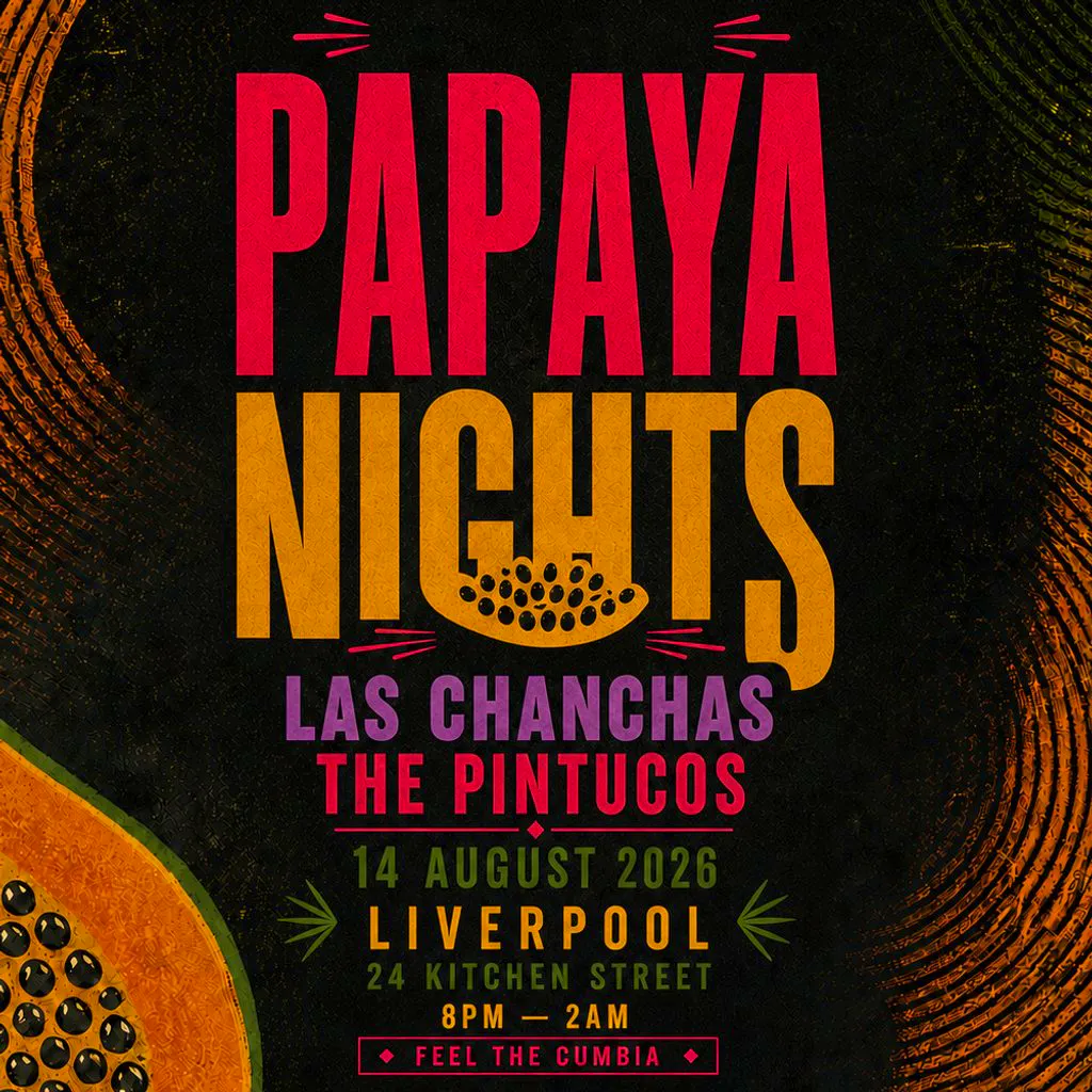Papaya Nights LVP: Feel The Cumbia w/ Las Chanchas + Pintucos at 24 Kitchen Street