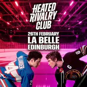 Heated Rivalry Club Night (Edinburgh)