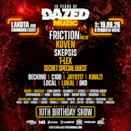 Dazed Muzic 10th Birthday ft Friction, Koven, Skepsis + more! at Lakota