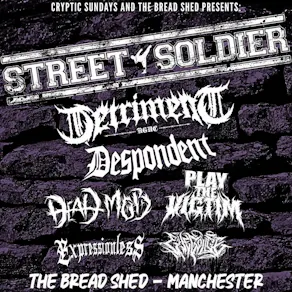 STREET SOLDIER - The Bread Shed, Manchester